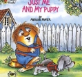 Just Me and My Puppy Издательство: Random House Books for Young Readers, 1998 г Мягкая обложка, 24 стр ISBN 0307119378 Язык: Английский инфо 7547q.