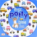 Boys' Potty Time 2010 г Картон, 8 стр ISBN 978-1-40535-255-0 Язык: Английский Формат: 210x210 Цветные иллюстрации инфо 7551q.